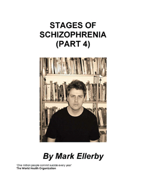 Stages of Schizophrenia, The (Part 4)